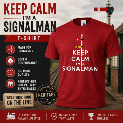 Keep Calm I'm a Signalman T-Shirt
