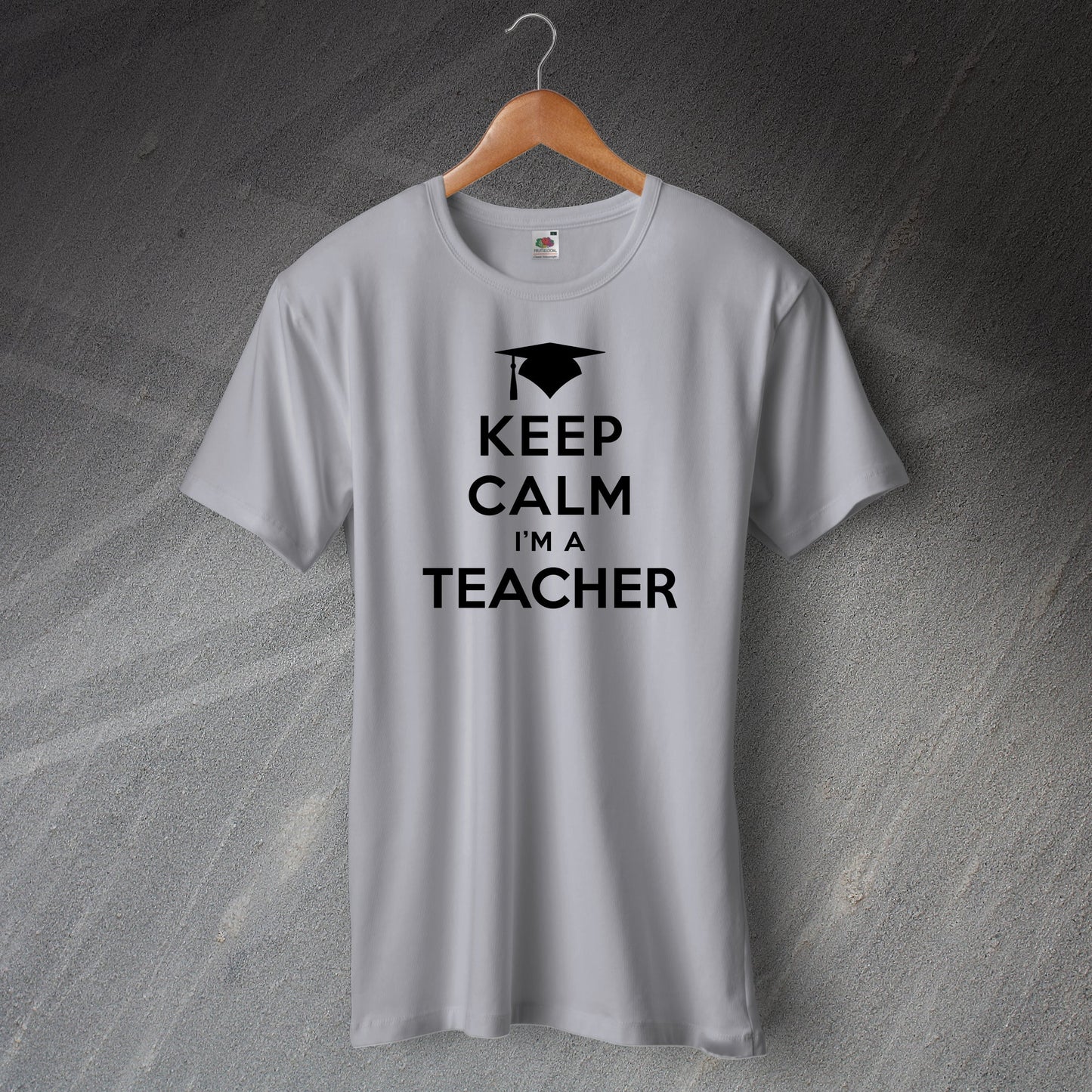 Keep Calm I'm a Teacher T-Shirt