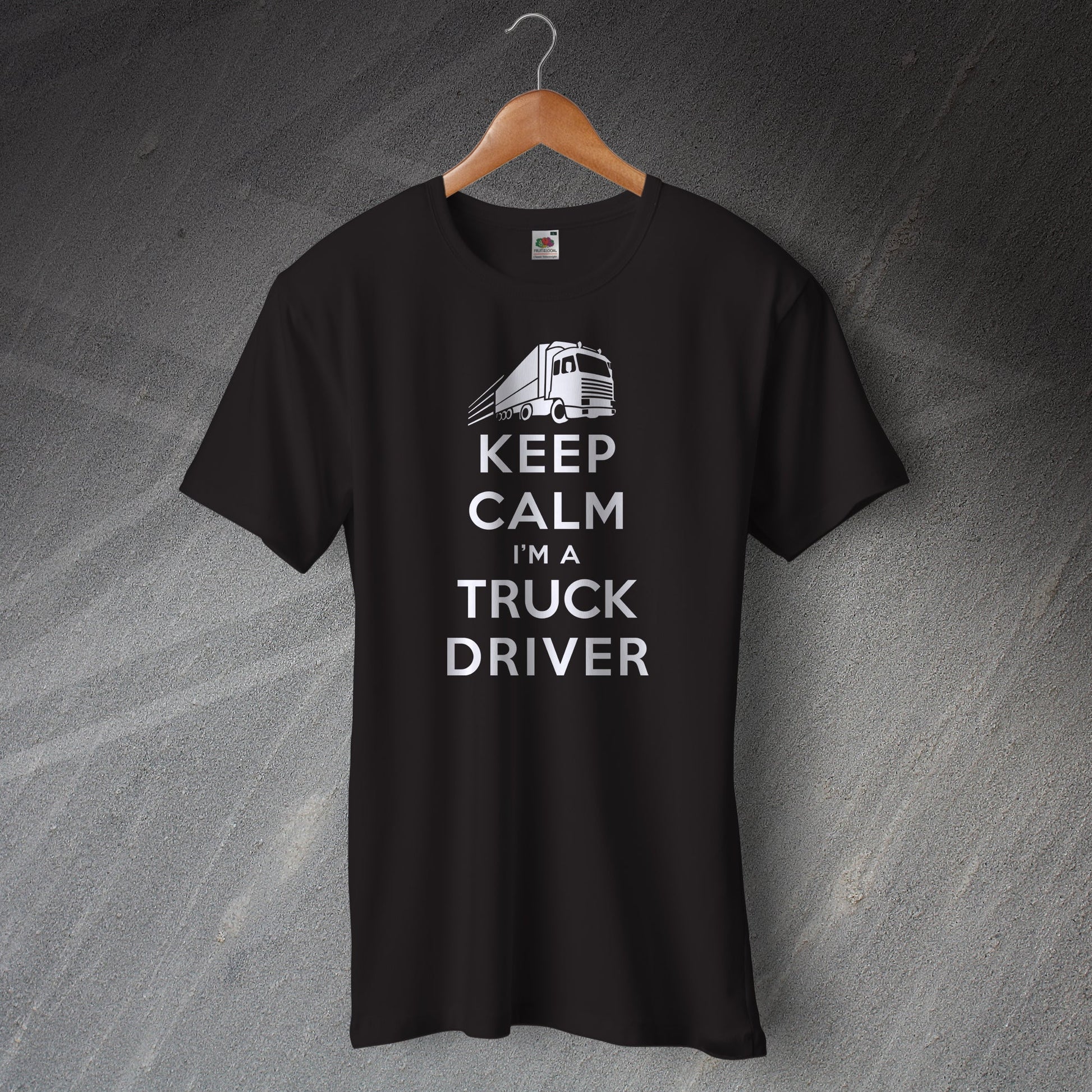 Keep Calm I'm a Truck Driver T-Shirt Black
