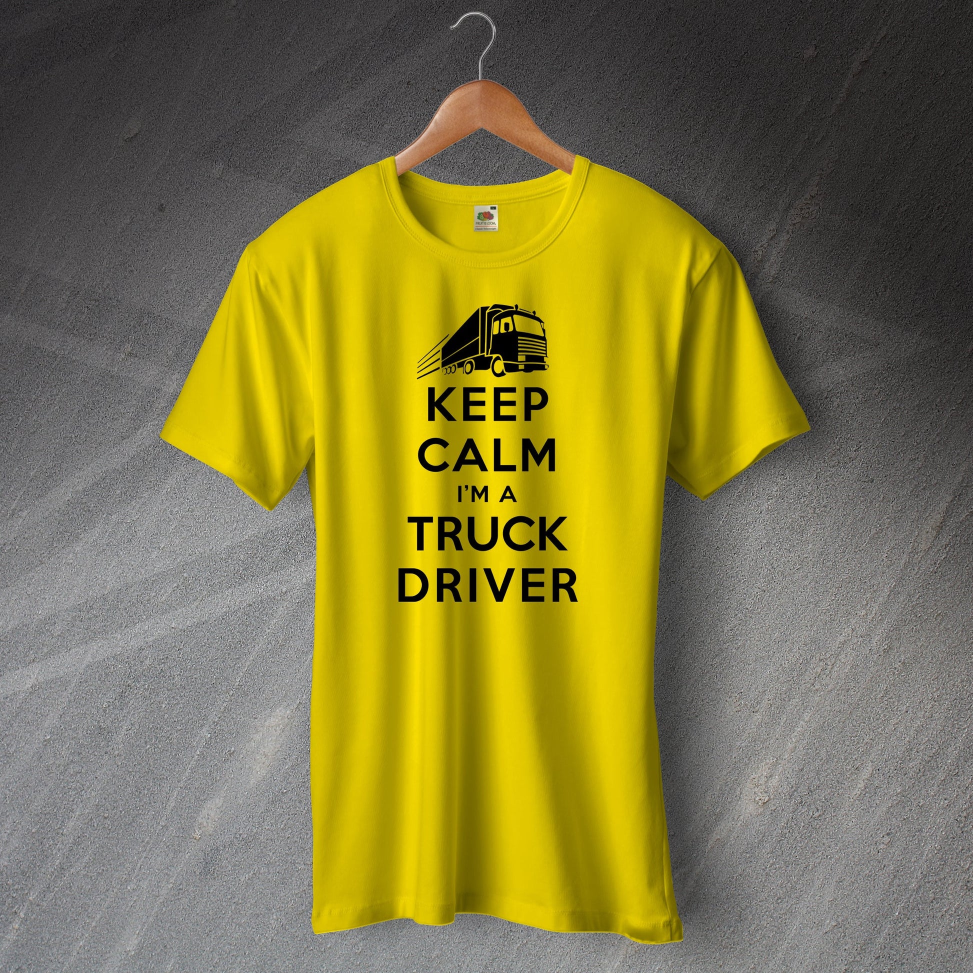 Keep Calm I'm a Truck Driver T-Shirt Yellow