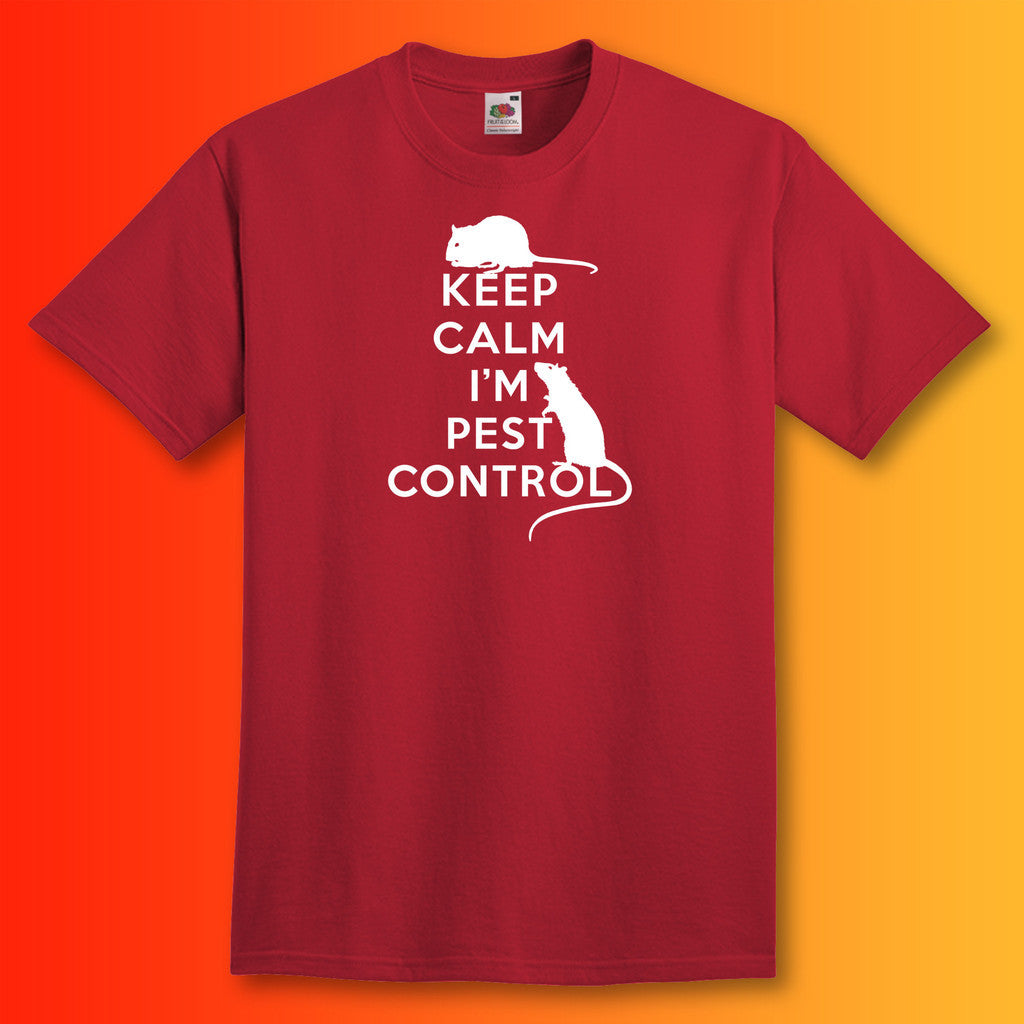 Keep Calm I'm Pest Control T-Shirt Brick Red