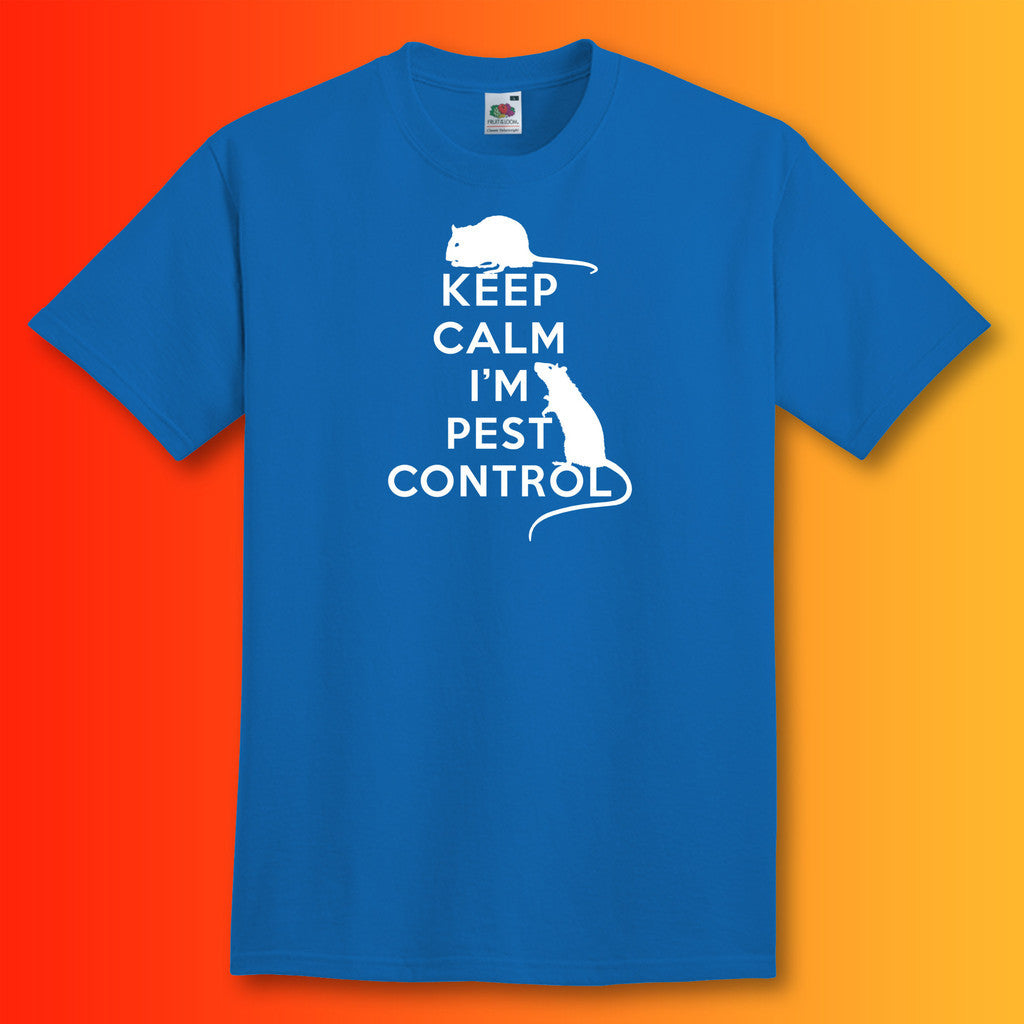 Keep Calm I'm Pest Control T-Shirt Royal Blue