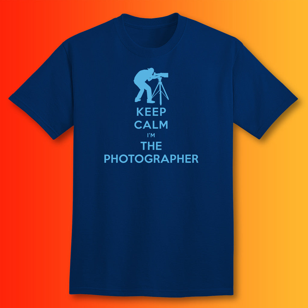 Keep Calm I'm The Photographer T-Shirt Navy