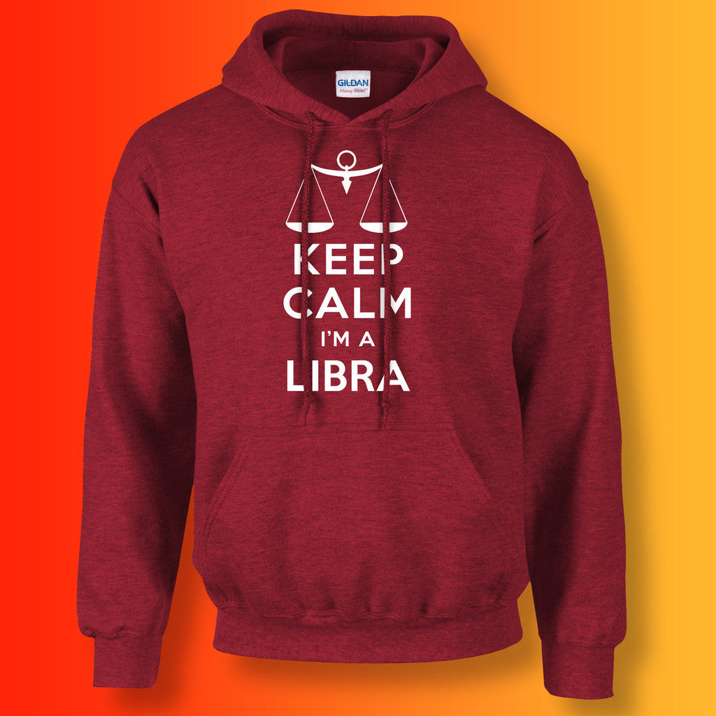Keep Calm I'm a Libra Hoodie Antique Cherry