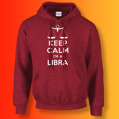 Keep Calm I'm a Libra Hoodie Antique Cherry