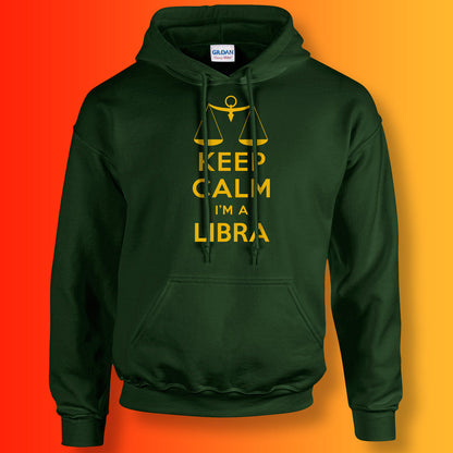 Keep Calm I'm a Libra Hoodie Forest Green