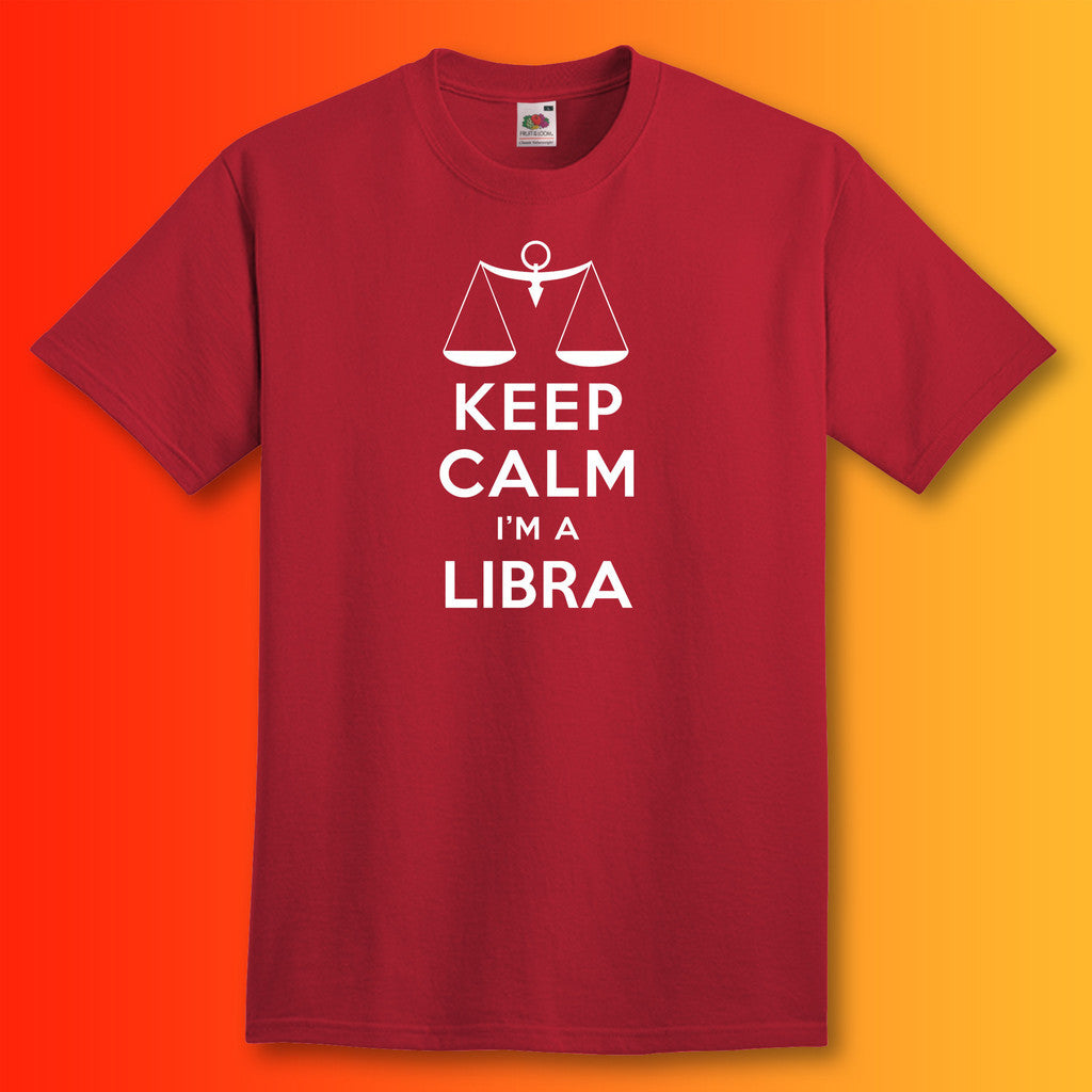 Keep Calm I'm a Libra T-Shirt Brick Red