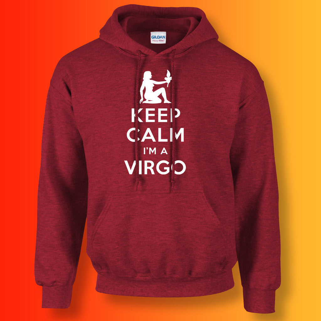Keep Calm I'm a Virgo Hoodie Antique Cherry