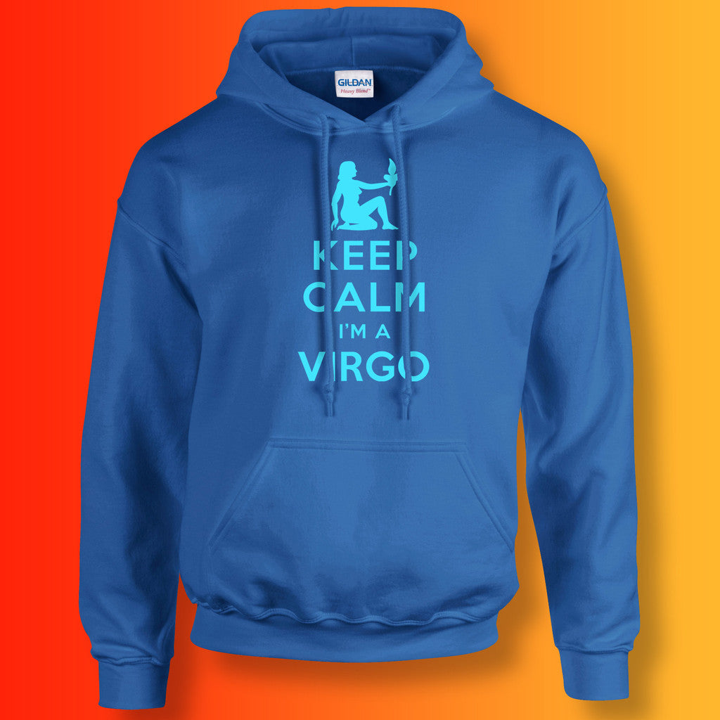 Keep Calm I'm a Virgo Hoodie Royal Blue