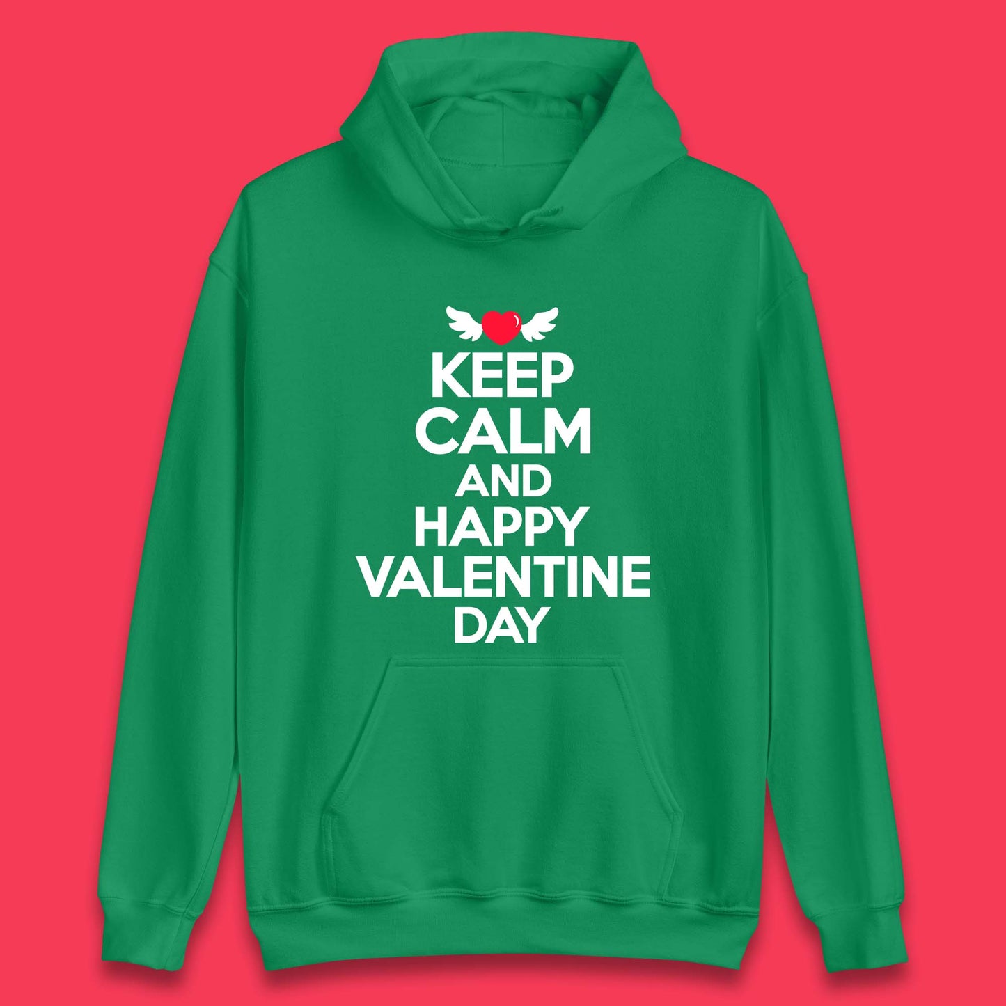 Keep Calm And Happy Valentine Day Unisex Hoodie