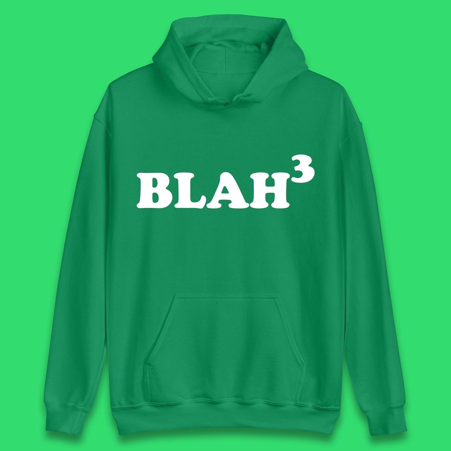 Blah 3 Unisex Hoodie