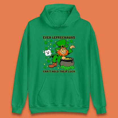 Leprechauns Can't Hold Their Luck Unisex Hoodie