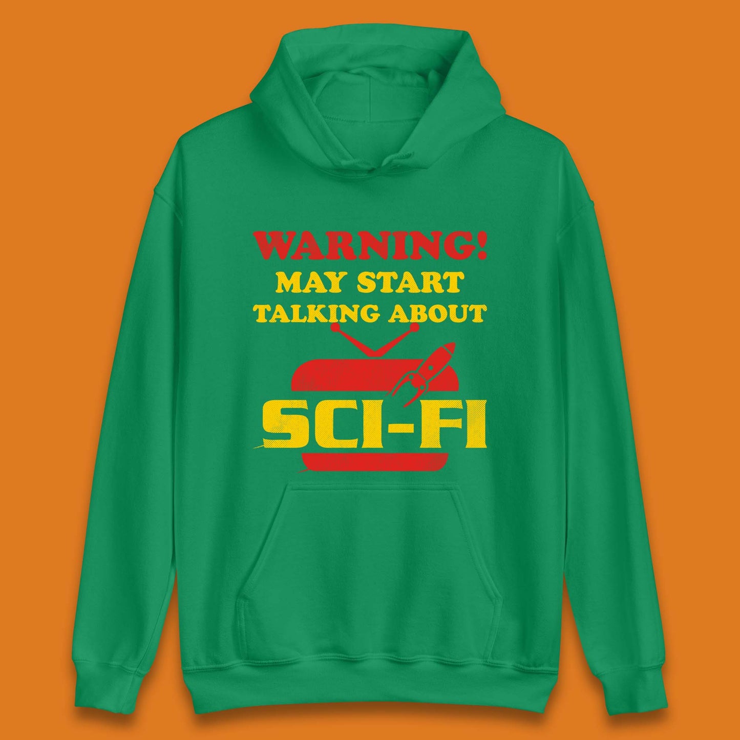 Warning Talking About Sci-Fi Unisex Hoodie