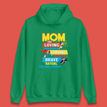 Mom You are Hero Unisex Hoodie