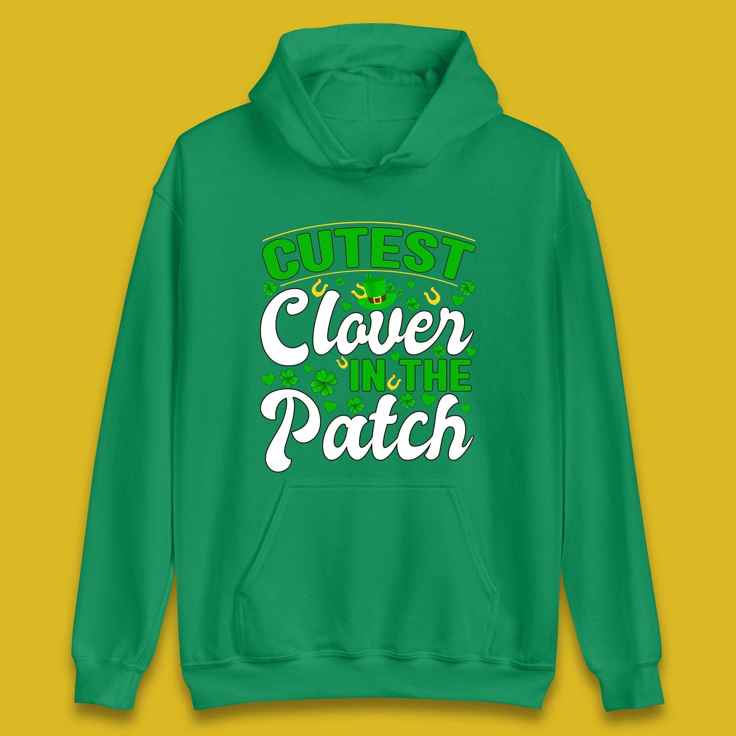 Cutest Clover In The Patch Unisex Hoodie