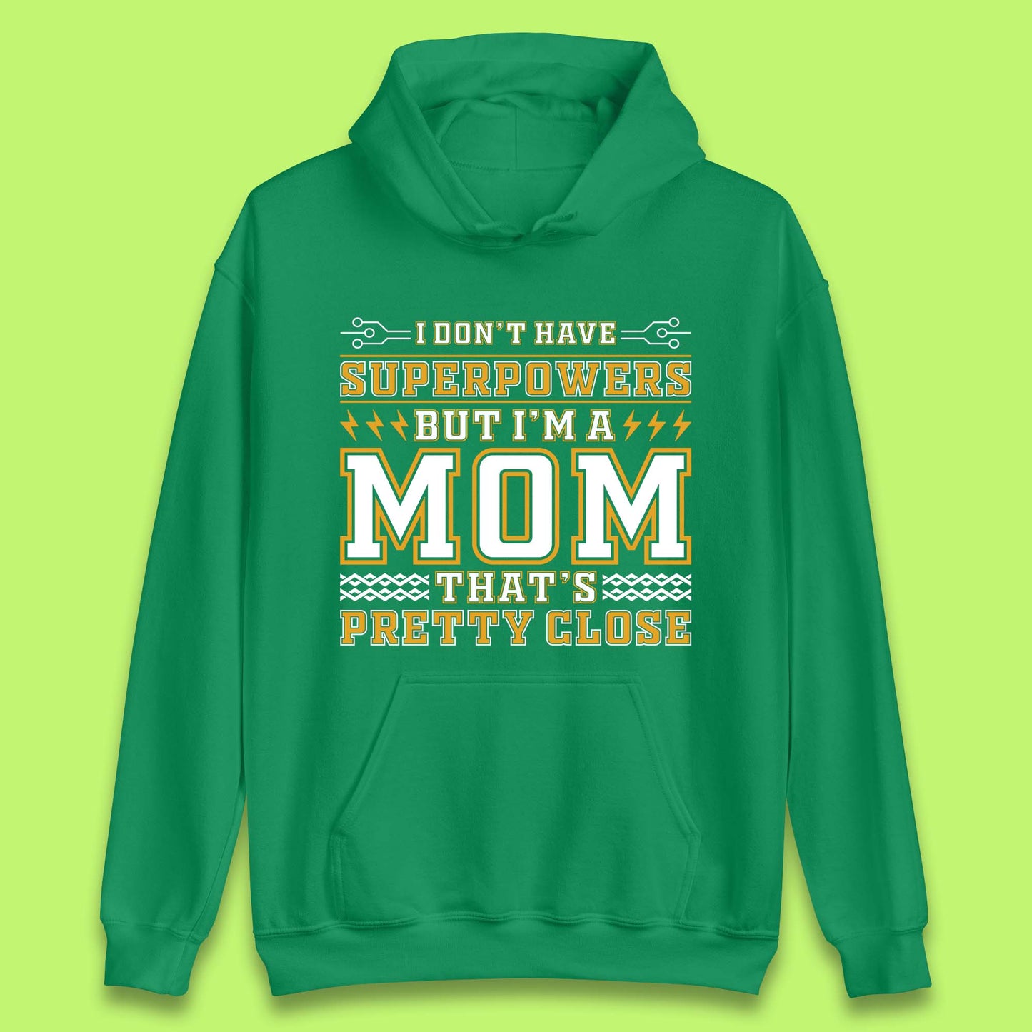 Superpowers Mom Unisex Hoodie