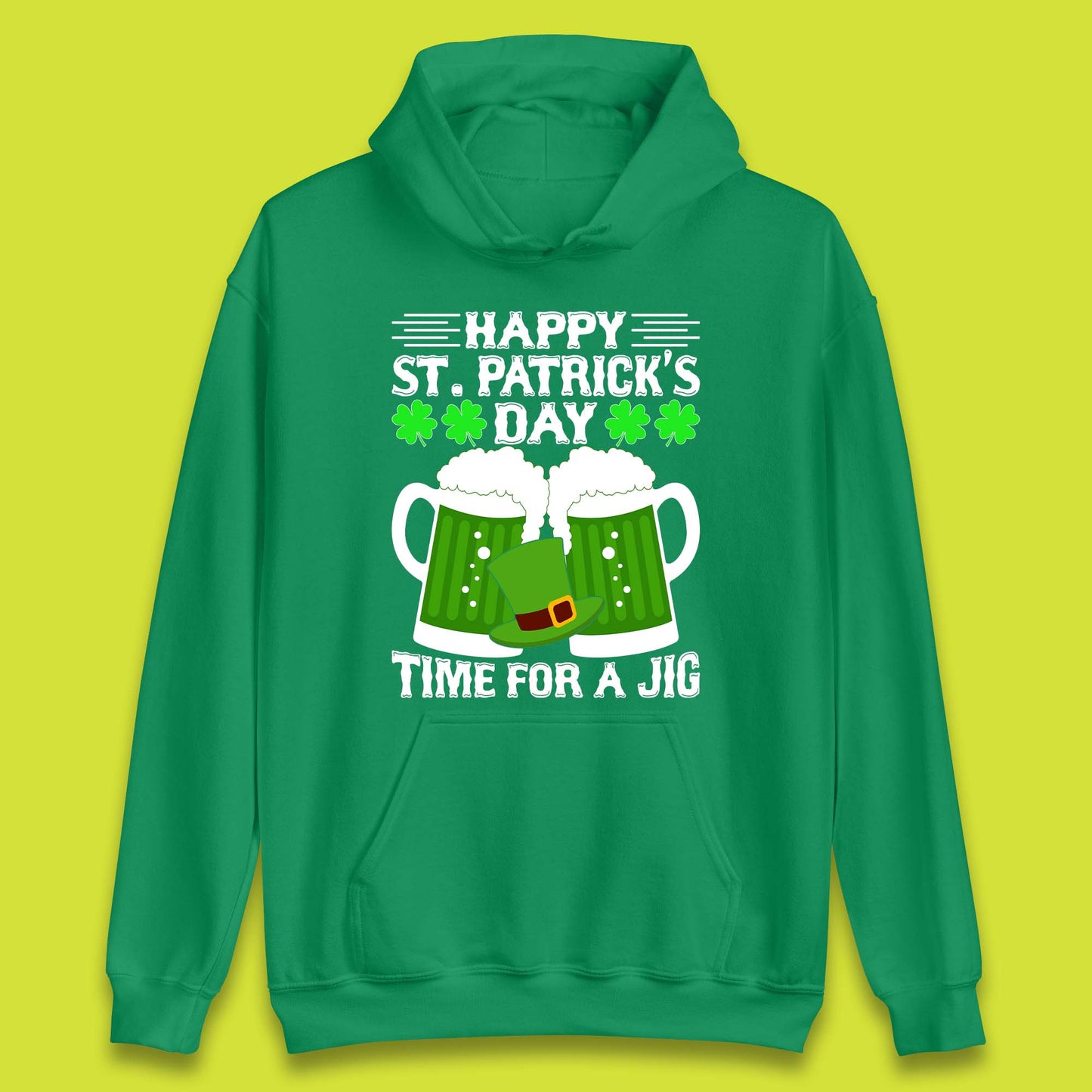 St. Patrick's Day Time For A Jig Unisex Hoodie