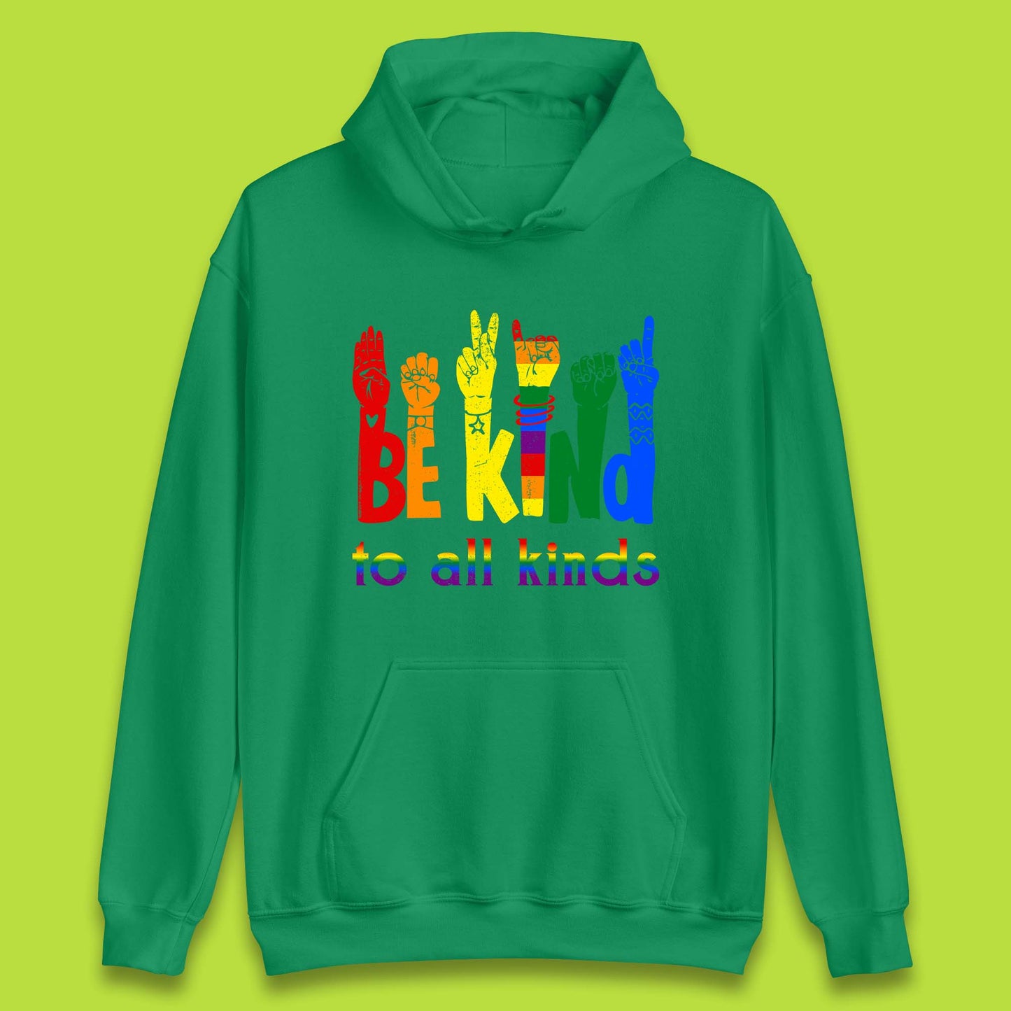 Be Kind To All Kinds Unisex Hoodie