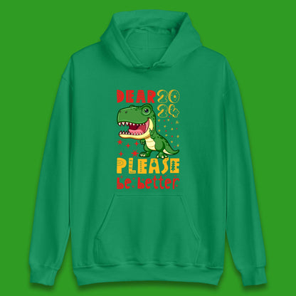 Dear 2024 Please Be Better Unisex Hoodie
