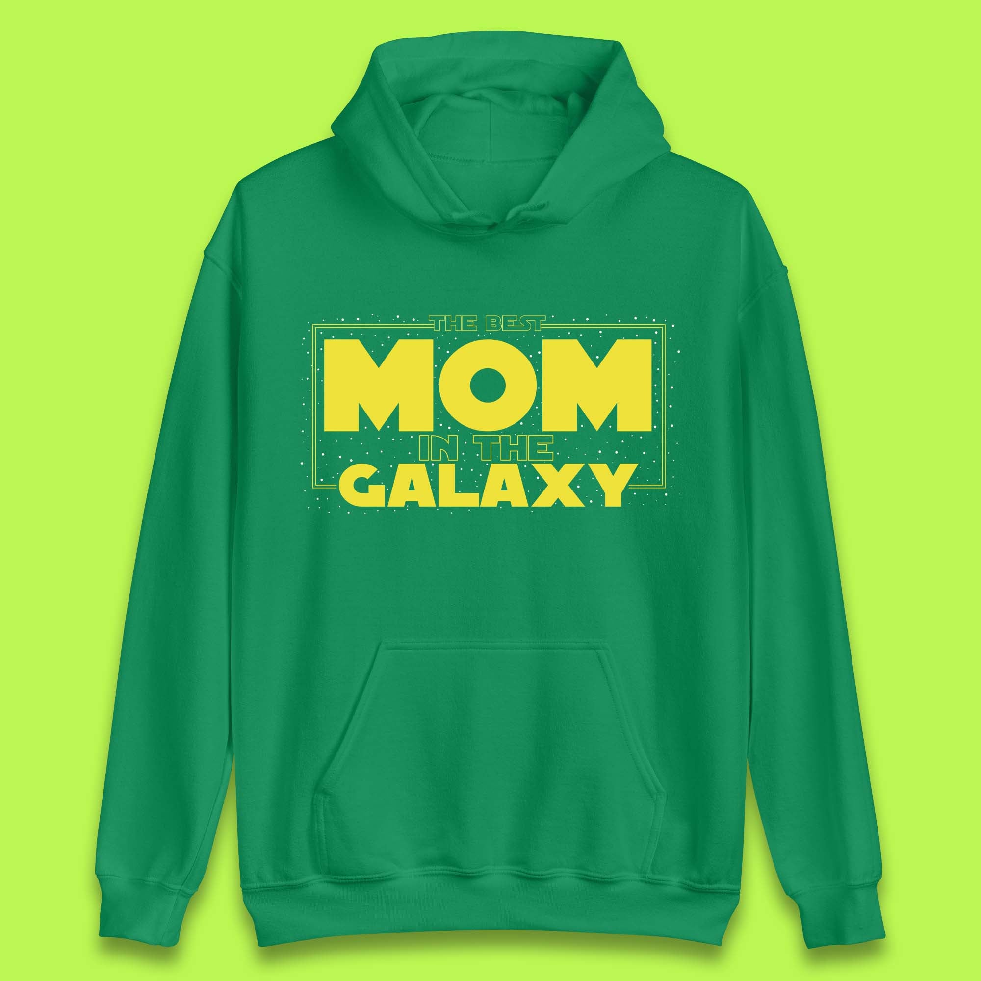 The Best Mom in the Galaxy Unisex Hoodie