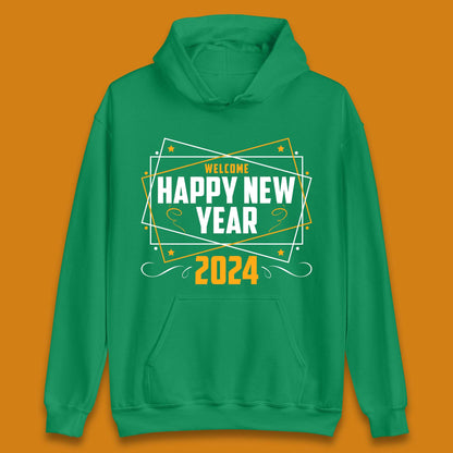 Welcome Happy New Year 2024 Unisex Hoodie