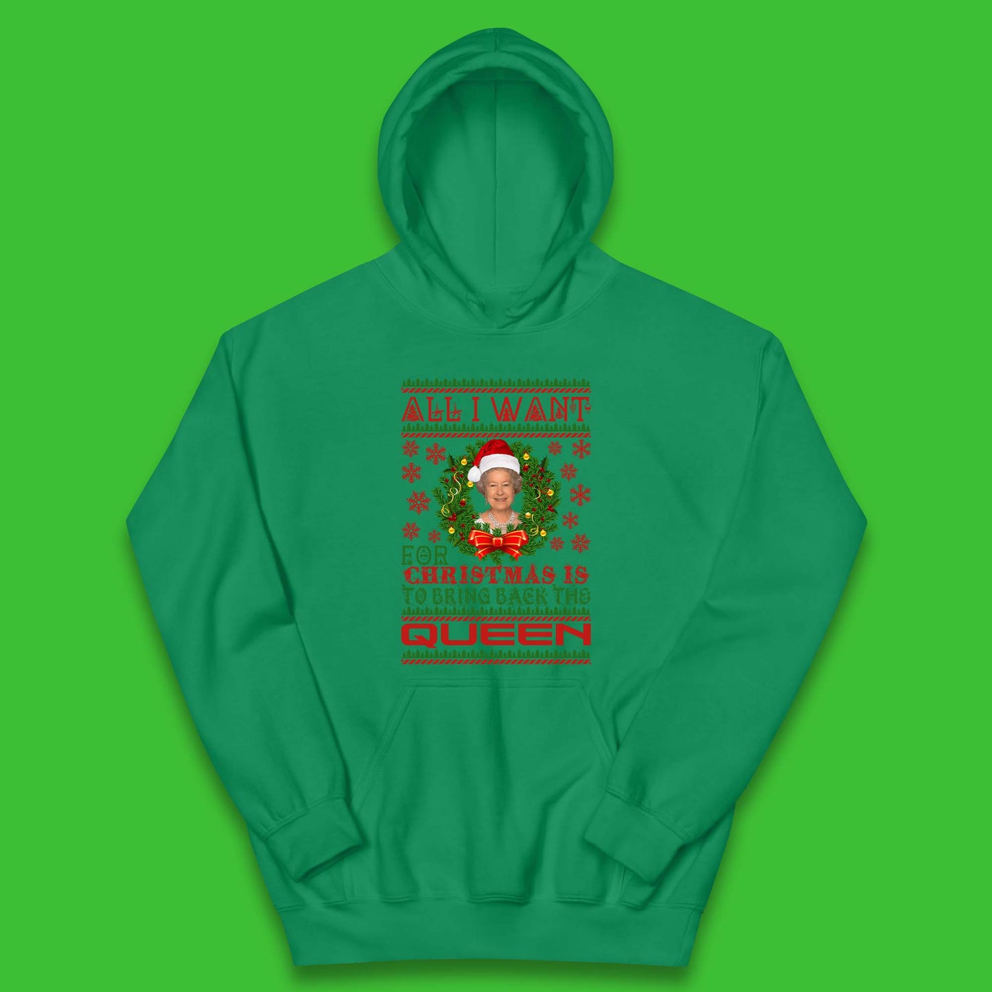 All I Want For Christmas Is To Bring The Back Queen Kids Hoodie