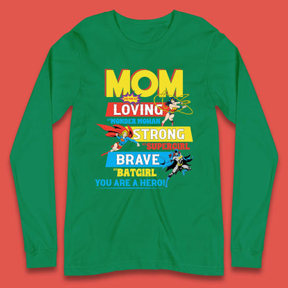 Mom You are Hero Long Sleeve T-Shirt