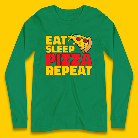 Eat Sleep Pizza Repeat Long Sleeve T-Shirt