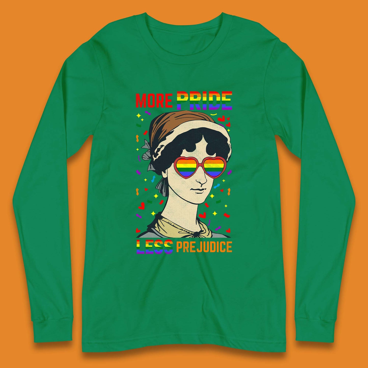 More Pride Less Prejudice Long Sleeve T-Shirt