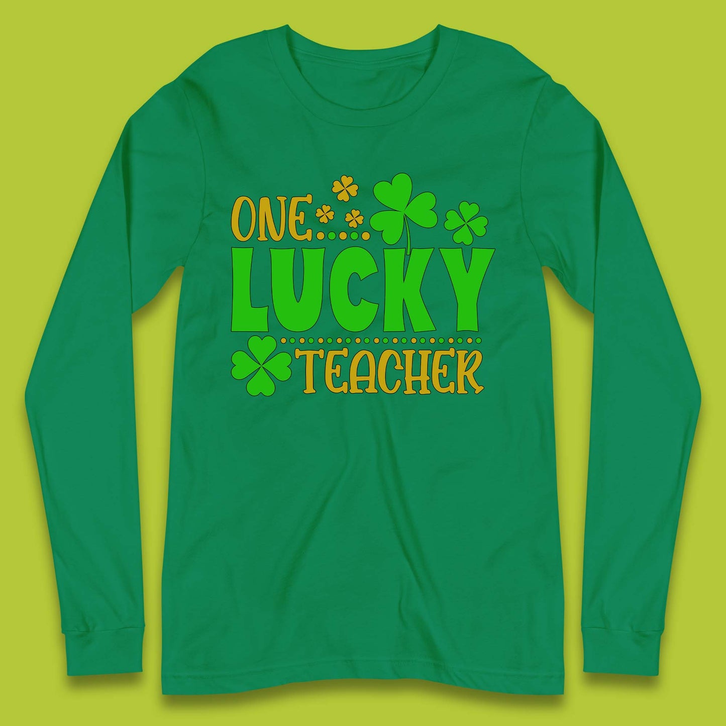 One Lucky Teacher Long Sleeve T-Shirt