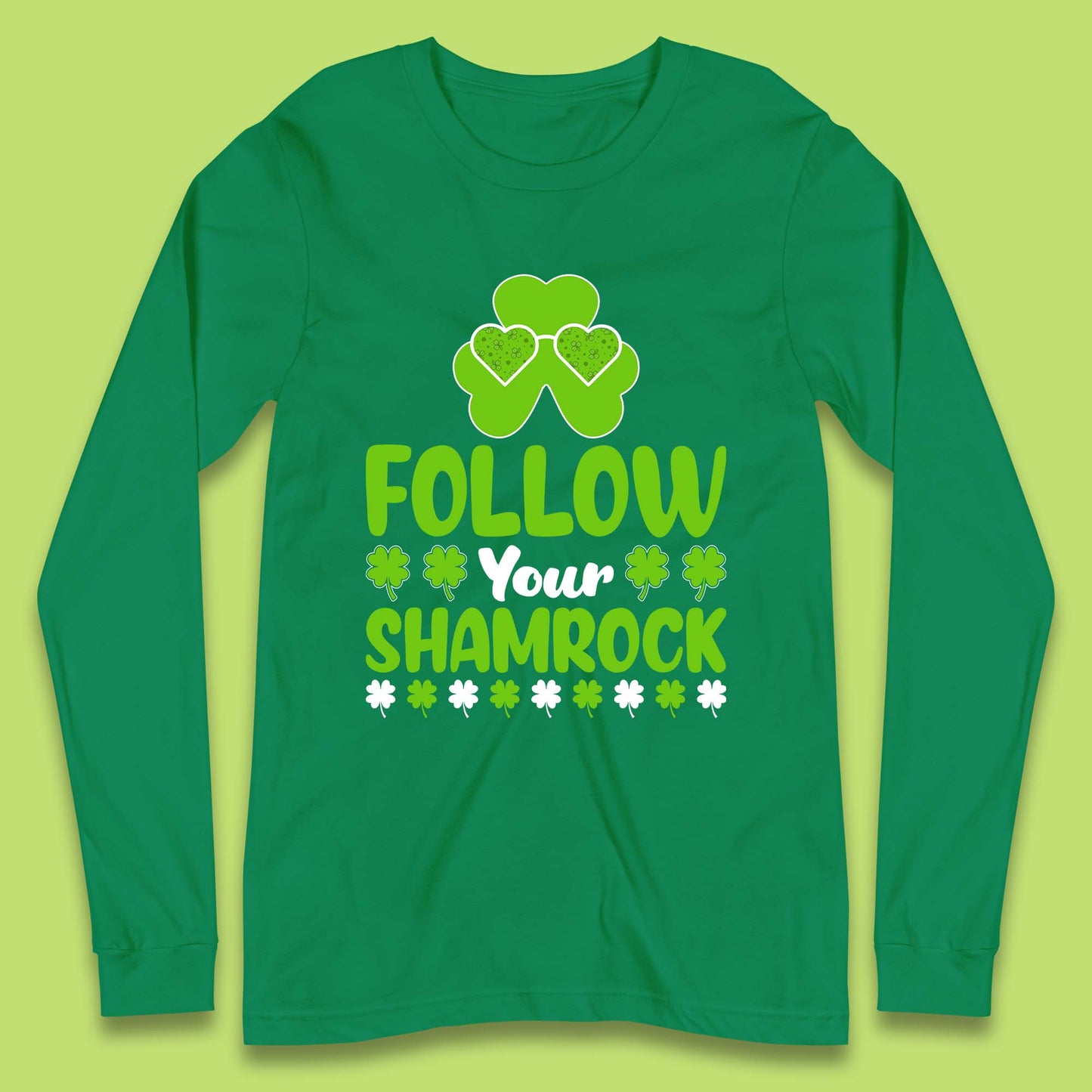 Follow Your Shamrock Long Sleeve T-Shirt