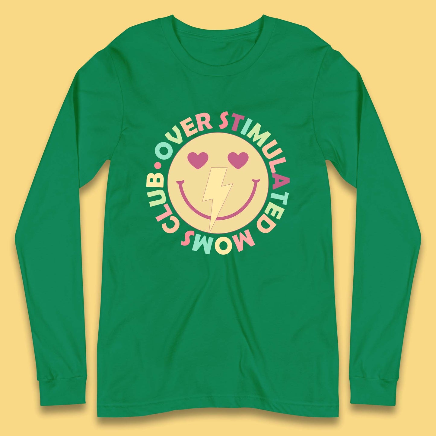 Over Stimulated Moms Club Long Sleeve T-Shirt