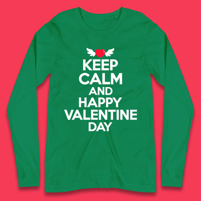 Keep Calm And Happy Valentine Day Long Sleeve T-Shirt