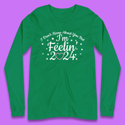 Feelin 2024 Long Sleeve T-Shirt
