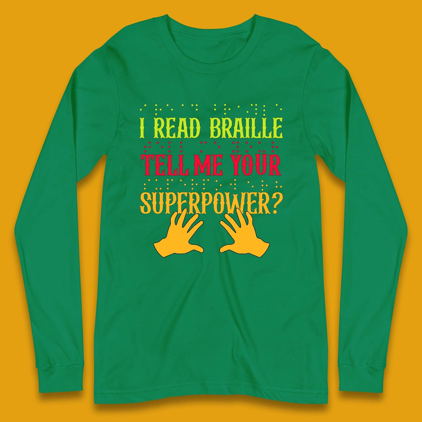 Braille Superpower Long Sleeve T-Shirt