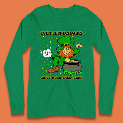 Leprechauns Can't Hold Their Luck Long Sleeve T-Shirt