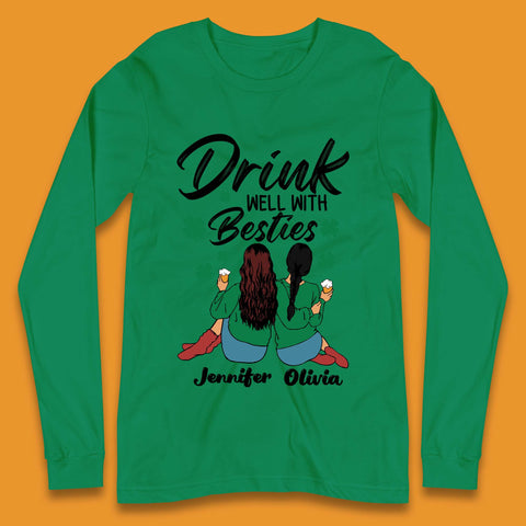 Personalised Drink Well With Besties Long Sleeve T-Shirt