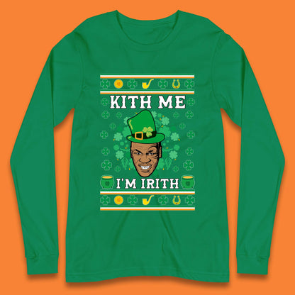Kith Me I'm Irith Long Sleeve T-Shirt