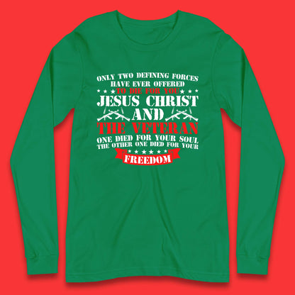 Jesus Christ And The Veteran Long Sleeve T-Shirt
