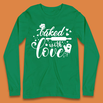 Baked With Love Long Sleeve T-Shirt