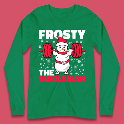 Frosty The Swoleman Christmas Long Sleeve T-Shirt