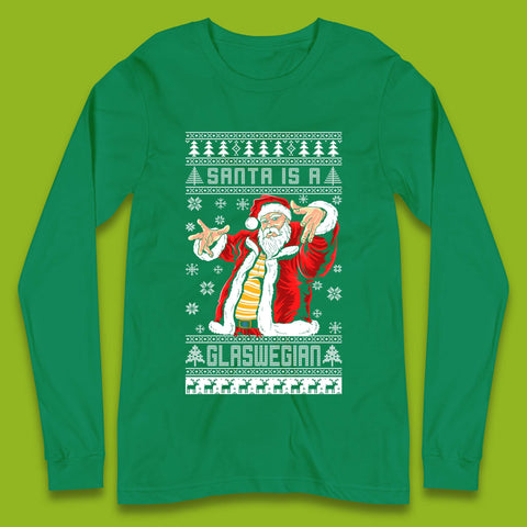 Santa Is A Glaswegian Christmas Long Sleeve T-Shirt
