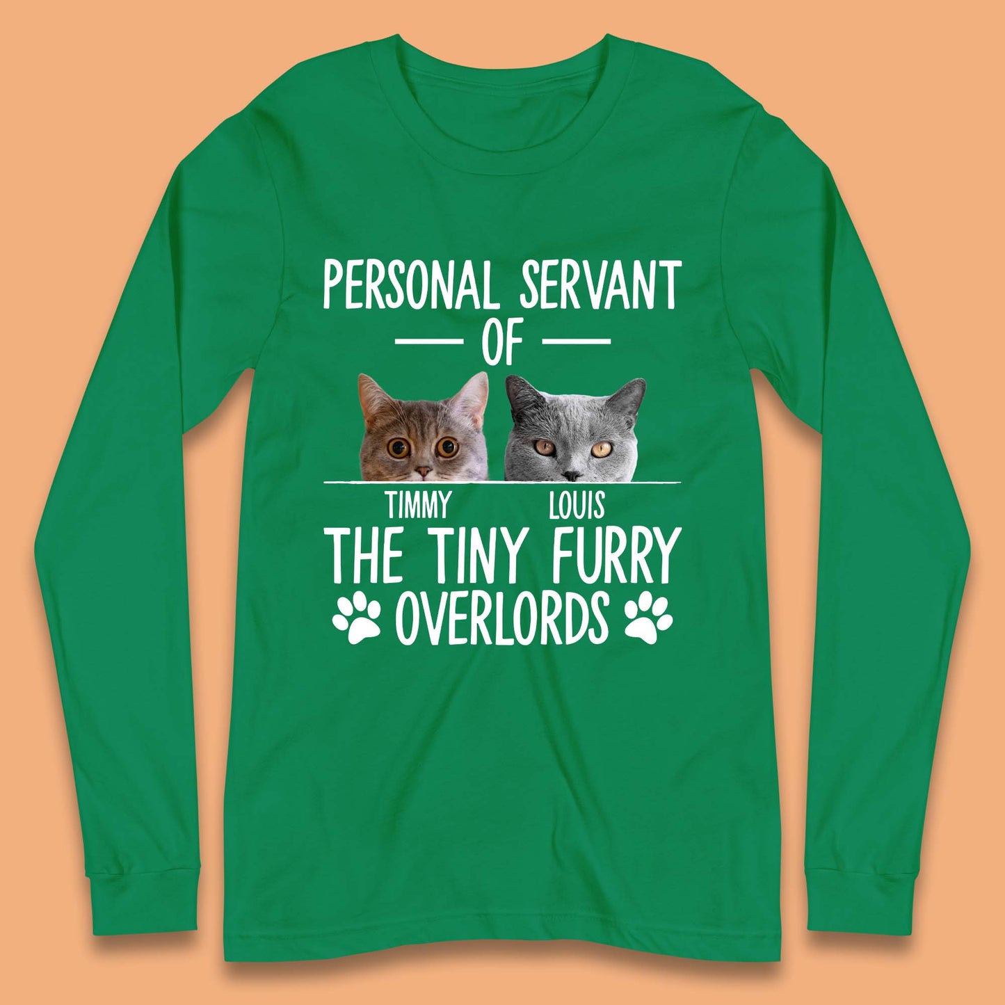Personalised Servant Of The Tiny Furry Overlords Long Sleeve T-Shirt
