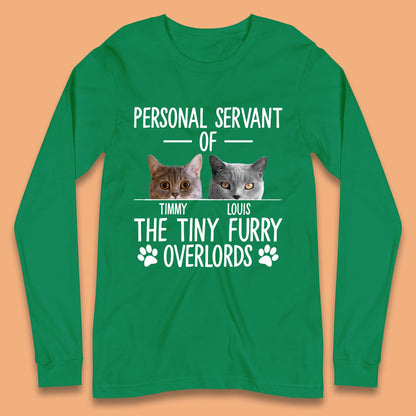 Personalised Servant Of The Tiny Furry Overlords Long Sleeve T-Shirt
