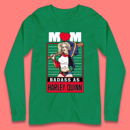 Mom Badass as Harley Quinn Long Sleeve T-Shirt
