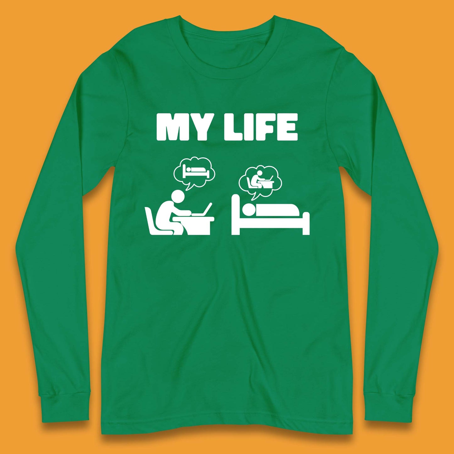 My Life Long Sleeve T-Shirt