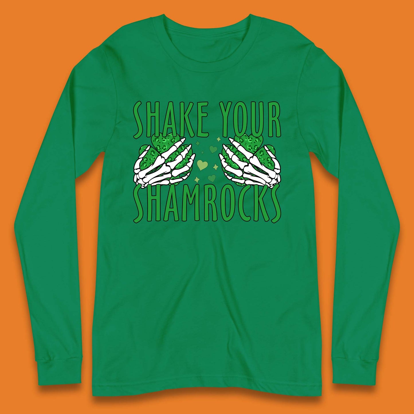 Shake Your Shamrocks Long Sleeve T-Shirt
