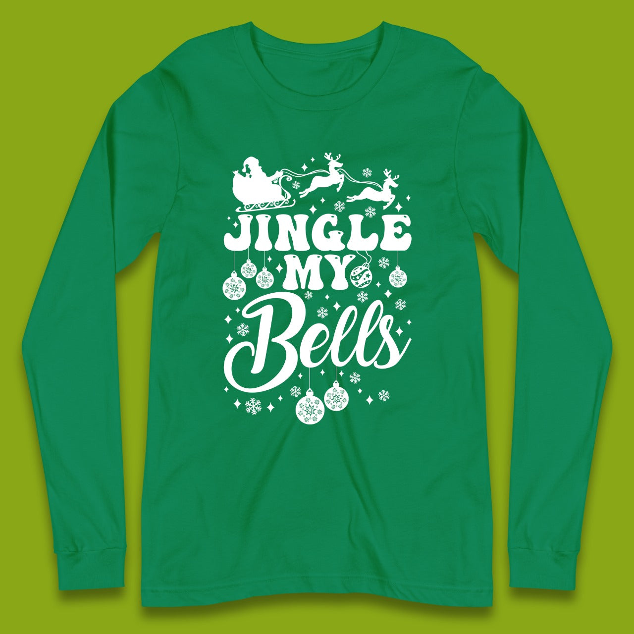 Jingle My Bells Christmas Long Sleeve T-Shirt