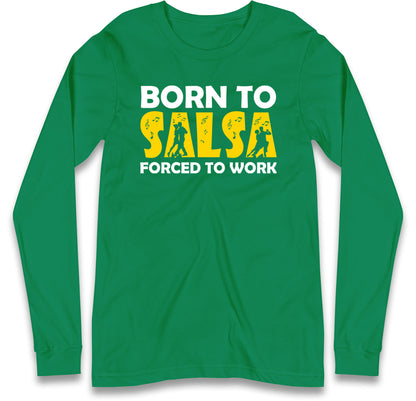 salsa dancing long sleeve t shirt