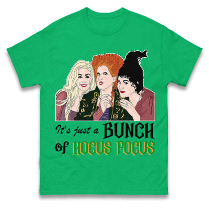 Its Just A Bunch Of Hocus Pocus t shirt
